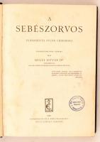 Dr. Bugyi István: A sebészorvos. Fundamenta studii chirurgici. Gyakorlóorvosok számára. Bp., 1939, R...