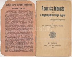 Dr. Jehlicska Ferenc Rezső: A pénz és a boldogság, vagyis a meggazdagodásnak túlságos vágyáról. Bp.,...