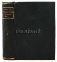 Pauler Gyula: A magyar nemzet története az Árpád-házi királyok alatt II. kötet Bp., 1893, MTA. 790 p. Kiadói, ázástól hullámos, merev tartású egészvászon-kötésben.