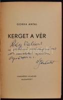 Gorka Antal: Kerget a vér. Bp., é.n., Endrődy. 91 p. Kiadói papírkötésben. Rácz Vali színésznőnek de...