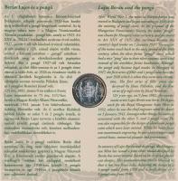 2007. 1Ft-100Ft 8klf db, szettben, benne "Berán Lajos és a pengő" Ag emlékérem (10g/0.999/...