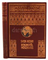 Sven Hedin: Pekingtől Moszkváig. Bp., é. n., Franklin. Díszes vászonkötésben, gerince kicsit kopott, egyébként jó állapotban.