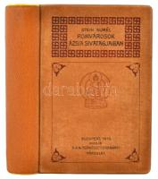 Stein Aurél: Romvárosok Ázsia sivatagjaiban. Bp., 1913, Királyi Magyar Természettudományi Társulat. Kicsit kopott vászonkötésben, egyébként jó állapotban.