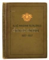 Első Magyar Általános Biztositó Társaság 1857-1907. Előszó: Ormody Vilmos. Bp. 1908, Pallas. 178 p. 7 sztl. lev. 10 t. Kiadói egészvászon-kötésben, jó állapotban.