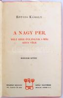 Eötvös Károly: A nagy per, mely ezer éve folyik, s még sincs vége I-III. kötet, Bp., 1902, Révai Tes...