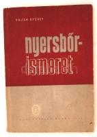 Vajda György, Nyersbőrismeret. Bp., 1952, Könnyűipari Kiadó. 96 p. Kiadói papírkötésben. Nagyon ritka szakkönyv, jelen kiadása is mindössze 550 példányban jelent meg.