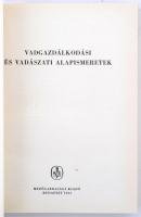 Vadgazdálkodási és vadászati alapismeretek. Írták: Bencze Lajos, Bertóti István, Csöre Pál, Görcsös ...