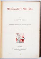 Malonyay Dezső: Munkácsy Mihály I-II. Művészeti Könyvtár. Bp., 1907, Lampel R. Műmellékletekkel és s...