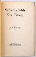 Dr. Lévai Lajos: Székelyföldi kis tükör
Bp., 1942, Kókai. Fotókkal, térképekkel. Kiadói papírkötésb...