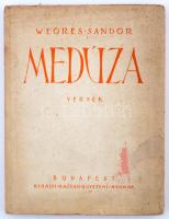 Weöres Sándor: Medúza. Versek. Bp, (1943), Kir. Magy. Egyetemi Nyomda. Kiadói papír borítóban, jó állapotban.  Első kiadás.