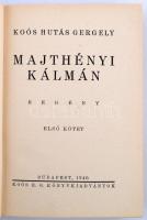 Koós Hutás Gergely: Majthényi Kálmán. I-II. Bp., 1940, Koós H. G. Kiadói illusztrált egészvászon-köt...