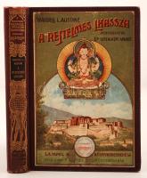 Austine, Waddell L.: A rejtelmes Lhassza és az 1903-1904. évi angol katonai ekszpedíció története. Átdolgozta Dr. Schwalm Amadé. 25 szövegképpel és 48 műmelléklettel. Bp., 1910, Lampel. Kiadói egészvászon kötés. Gerincén apró kopás, de szép állapotban!