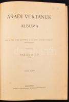 Varga Ottó: Aradi vértanúk albuma. Bp., é.n.,  Lampel R. Kiadói aranyozott egészvászon kötés, illusz...