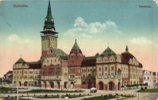 Szabadka, Subotica; városháza / town hall
