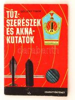 Gellért Tibor: Tűzszerészek és aknakutatók. Bp., 1981. Zrínyi. Egy lap foltos