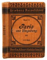 Griebens Paris Reiseführer. Utikönyv. Berlin, 1911. Egészvászon kötésben, térképpel / Tourist gude