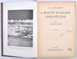 Etherton, P. T.: A Mount Everest átrepülése. Bp., [1935], Franklin. Díszes, kopott vászonkötésben, e...