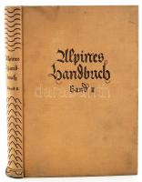 Georg Blab et alii: Alpines Handbuch. Mit 176 Abbildungen, 4 bunten und Tiefdruchtafeln so wie 2 karten. Leipzig, 1931, F.U. Brodhaus. Band II. Kiadói egészvászon kötésben.