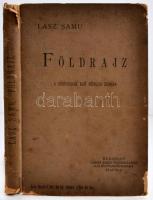 Lasz Samu: Földrajz a gymnásiumok és reáliskolák számára. I. kötet. Budapest, 1899, Lampel. Visletes kiadói egészvászon kötésben.