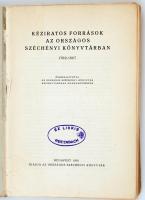 Kéziratos források az Országos Széchenyi Könyvtárban. Bp., 1950. OSZK. 252p.