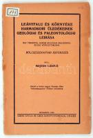 Majzon László: Leányfalu és környéke harmadkori üledékeinek geológiai és apelontológiai leírása. Bölcsészdoktori értekezés. Bp., 1933, Sárik Gyula és Géza Könyvnyomdája. Kicsit kopott tűzött papírkötésben, az első néhány lap elválik.