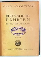 Otto Margulies: Besinnliche Fahrten. Ein Buch der Erinnerung. Wien, 1925. Vlg. Alpenverein Donauland