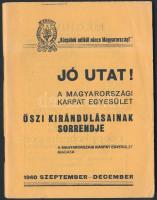 1940 A Magyarországi Kárpát Egyesület őszi kirándulásainak sorrendje, pp.:47, 13x10cm