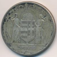 1930. 5P Ag "Horthy jobbra" T:3 patina 
Adamo P8