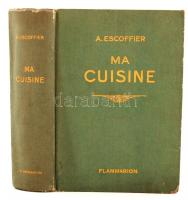 Escoffier, Auguste. Ma cuisine. 2500 recettes. Paris Flammarion, 1934. Egészvászon kötésben, szép állapotban / In full linen binding, in good condition.