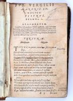 Opera P. Vergilii Maronis. Vergilius műveit tartalmazó kötet. Ismeretlen kiadás. Több helyütt hiányos, illetve bejegyzéseket tartalmaz. 1787-es tulajdonosi bejegyzéssel. Kissé laza félbőrkötésben.