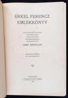 Erkel Ferencz emlékkönyv. Születésének századik évfordulójára írók és tudósok közreműködésével szerk...