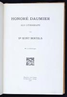 Dr. Kurt Bertels: Honore Daumier als Lithograph. München, 1908, R. Piper & Co. 70 képpel. Kiadói...