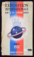 Exposition internationale. Arts et Techniques. Paris, 1937. Guide officiel. Az 1937-es párizsi világkiállítás hivatalos katalógusa.  Párizs, 1937, Societé pour le Dévéloppement du Tourisme. Kiadói papírkötésben, kissé kopottas, a gerincén sérült állapotban.