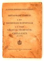 1926 Testnevelési utasítás II. rész. Testnevelési és spotágak  6-C. füzet. Támadó és védősportok: cselgáncs (Jiu-Jitsu), pp.:198, 17x12cm