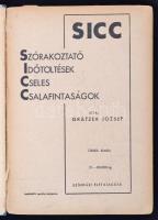 Grätzer József: Sicc. Szórakoztató Időtöltések Cseles Csalafintaságok. Hauswirth Magda rajzaival. Öt...