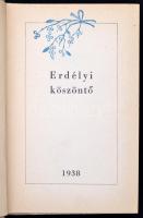 Erdélyi köszöntő. 1938. Kiadói halina kötés, 2415. számozott példány, kissé kopott állapotban