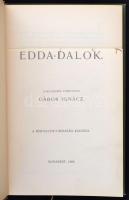 Edda-dalok.  Fordította Gábor Ignác. Bp., 1903, Kisfaludy Társaság Kiadása. Kiadói aranyozott egészv...