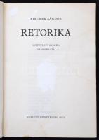 Fischer Sándor: Retorika. A közéleti beszéd gyakorlata. Bp., 1975, Kossuth. Kiadói papírkötés, kopot...