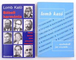 Lomb Kató: Bábeli harmónia; ...nyelvekről jut eszembe... Egyik DEDIKÁLT! Kiadói papírkötés, jó állapotban.