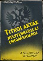Buchinger Manó: Titkos akták negyvennyolcas emigránsokról. Bp., é.n. Népszava