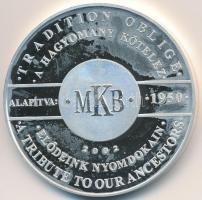 2002. "MKB - Első Magyar Bank" Ag emlékérem (31,14g/0.999/42,5mm) T:PP fo