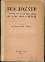 gr. Cosbani Bem Vladimir: Bem József altábornagy 150. születésnapjának emlékezetére. Bp., 1944.n Javított papírkötésben. 46p.