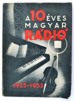 1935 A 10 éves Magyar Rádió 1925-1935. pp.:128, 30x22cm