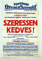 1934 A Fővárosi Operettszínház "Szeressen kedves" című előadásának premierjét hirdető plakát, hajtott, 63x94 cm