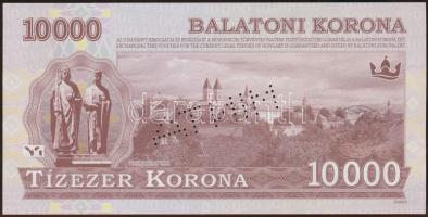 2012. 10.000K "Balatoni Korona" "000000" sorszámmal, "MINTA" perforáci...
