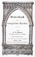 1847 Gebetbuch für evangelische Cristen. Güns, 1847, Karl Reichardt. Felvágatlan állapotban fedőborí...