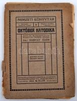 Hamvay Ödön: Október hatodika. Bp., 1909, Nemzeti Könyvtár. Kiadói, gerincén elszakadt papírkötésben.