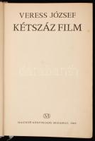 Veress József: 200 film. Bp., 1969, Magvető. Kiadói egészvászon-kötésben. Az előzéken tulajdonosi be...