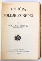 Kalmár Gusztáv: Európa földje és népei. Szent István könyvek. Bp., 1930, Szent István Társulat. 345 ...