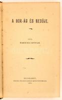 Hanusz István: A bor-ág és nedűje. Kecskemét, 1901, Sziládi László ny.  200 p.  Korabeli, könyvkötő ...